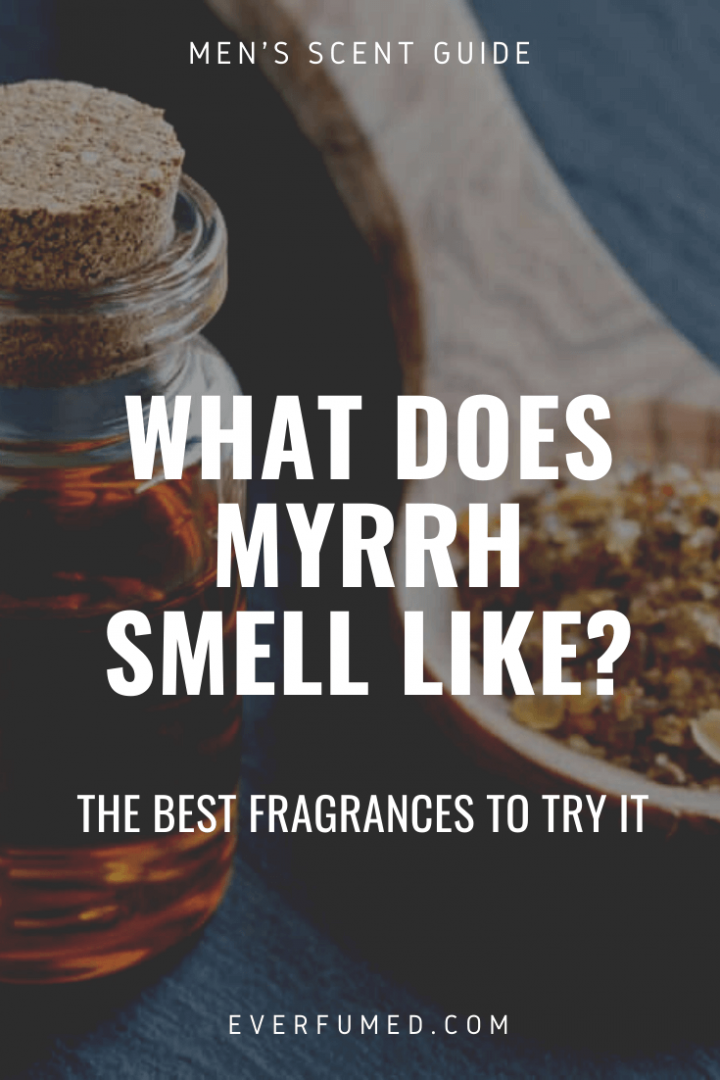 What Does Myrrh Smell Like? (And The Best Fragrances to Try It