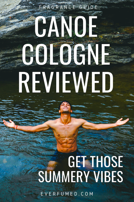 Canoe Cologne Review: Can Inexpensive Also Be Exquisite? canoe cologne