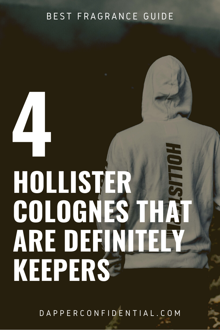 These 4 Hollister Colognes Are Definitely Keepers hollister