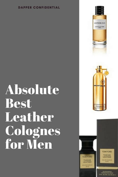 The 10 Best Leather Colognes on the Market Absolute Best Leather Colognes for Men