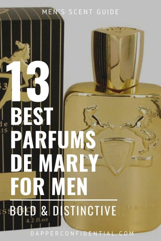 13 Best Parfums de Marly Fragrances For Men: Bold & Distinctive Best Parfums De Marly Fragrances