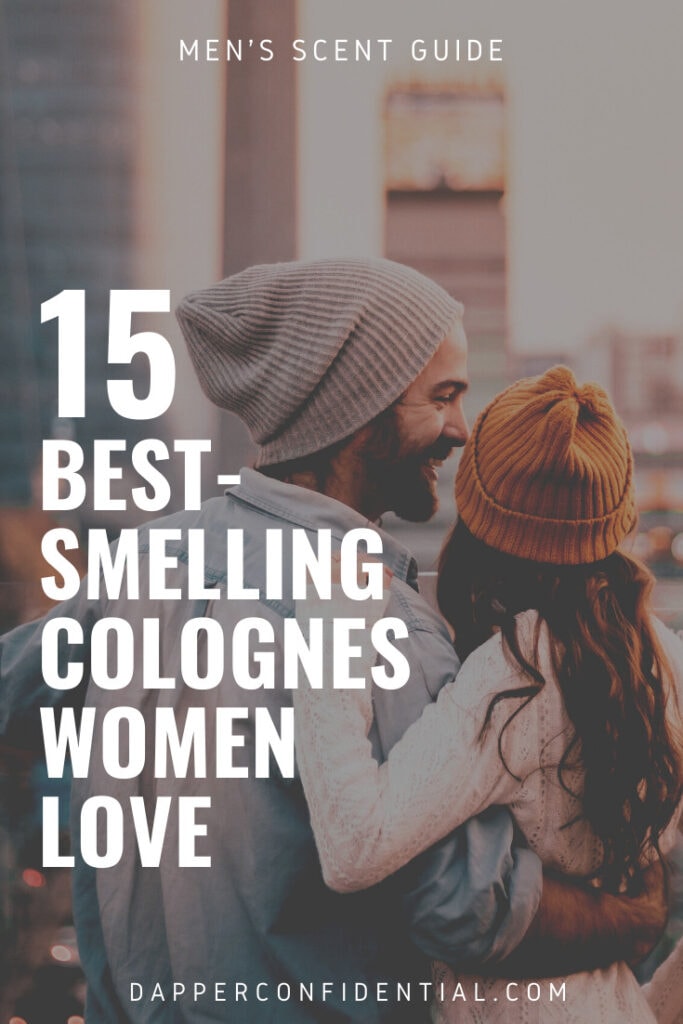 15 Best-Smelling Men’s Colognes Women LOVE Women's Favorite Men's Cologne