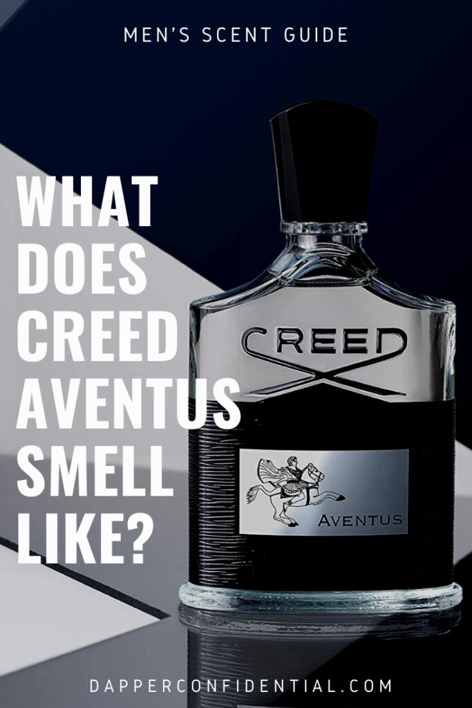 What Does Creed Aventus Smell Like? what does creed aventus smell like